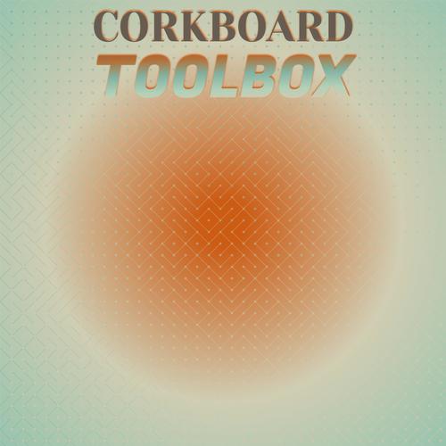 Corkboard Toolbox