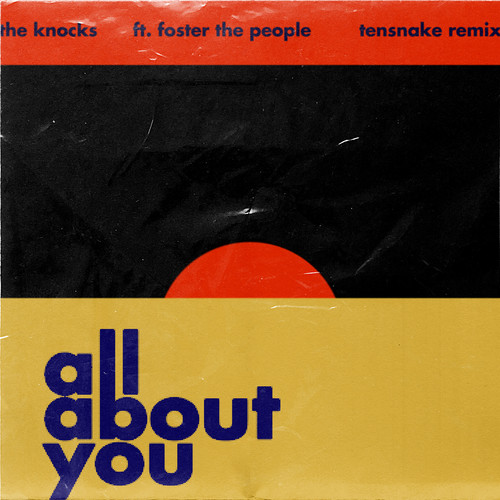 All About You (feat. Foster The People) (Tensnake Remix)