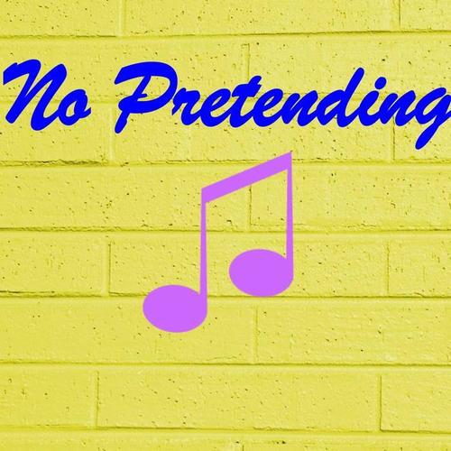 No Pretending