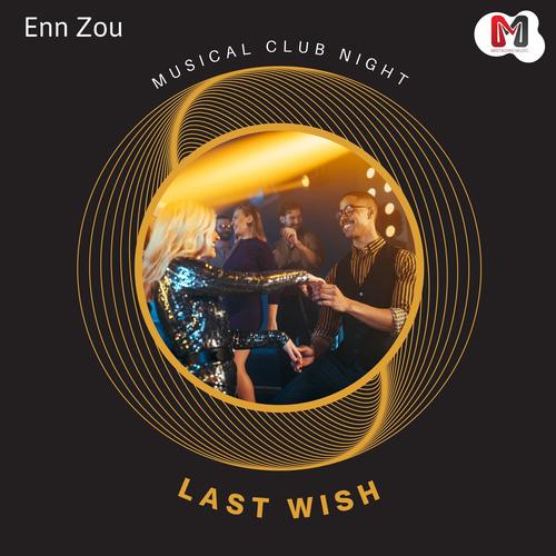 Last Wish - Musical Club Night