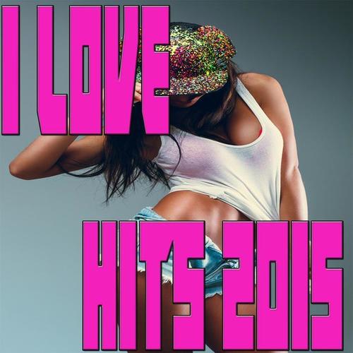 I Love Hits 2015