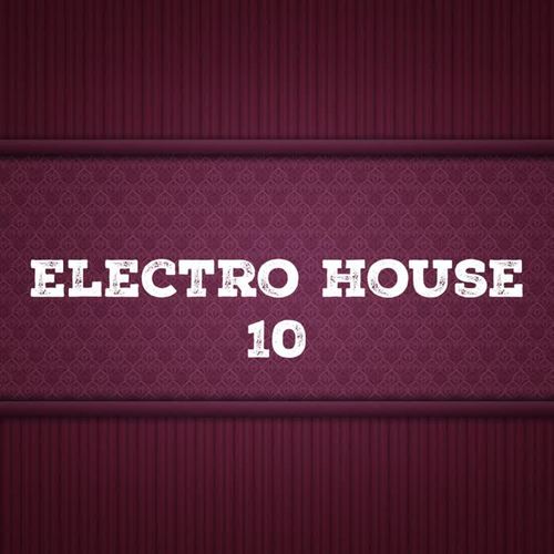 Electro House, Vol. 10