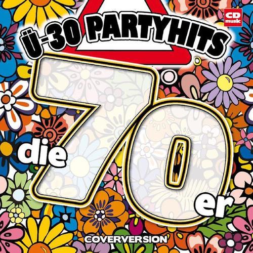 Ü30  Partyhits - Die 70er