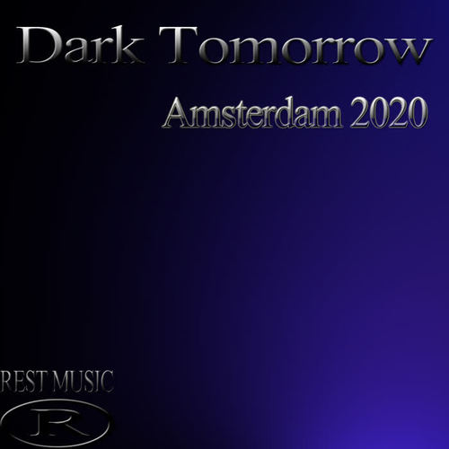 Dark Tomorrow Amsterdam 2020