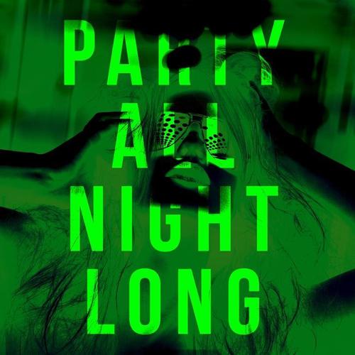 Party All Night Long