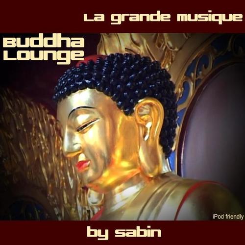 La grande musique - buddha lounge