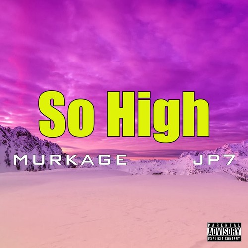 So High (Explicit)