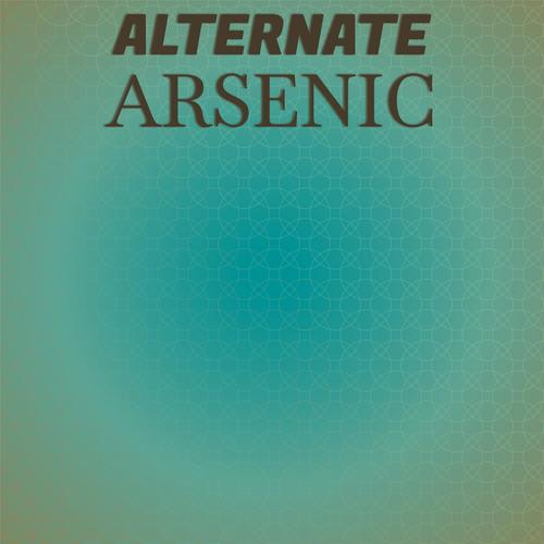 Alternate Arsenic