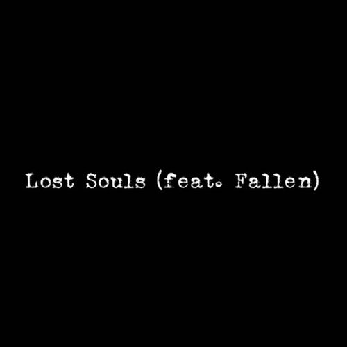 Lost Souls (Explicit)