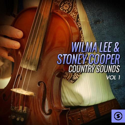 Wilma Lee & Stoney Cooper Country Sounds, Vol. 1