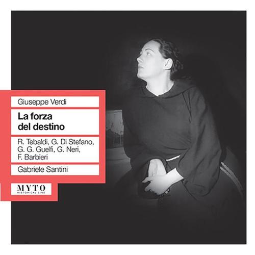 VERDI, G.: Forza del destino (Opera) [Tebaldi, Di Stefano, Guelfi, Neri, Florence Teatro Comunale Chorus and Orchestra, Santini] [1953, 1956]