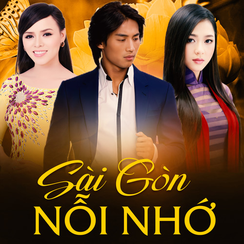 Sài Gòn Nỗi Nhớ! (Saigon Nostalgia)