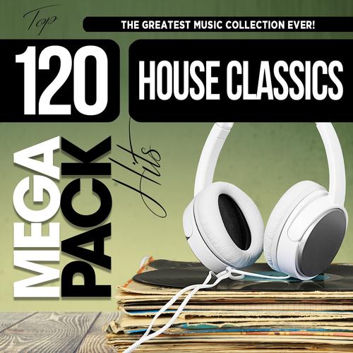 HOUSE CLASSICS Top 120 Mega Pack Hits