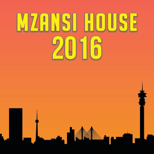 Mzansi House 2016