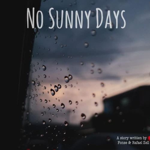 No Sunny Days