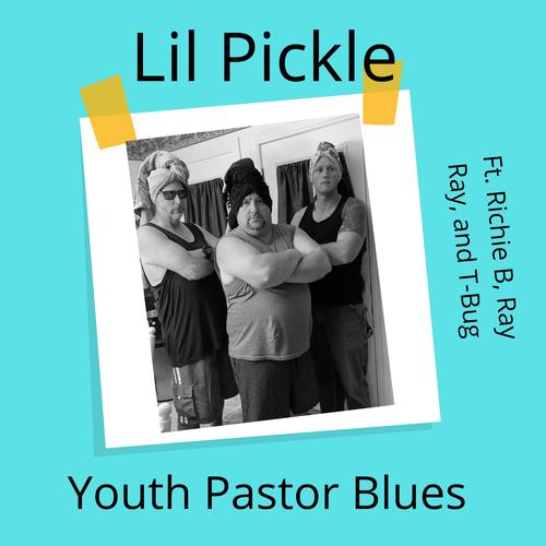 Youth Pastor Blues (feat. Richie B, Ray Ray & T-Bug)