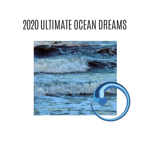 2020 Ultimate Ocean Dreams