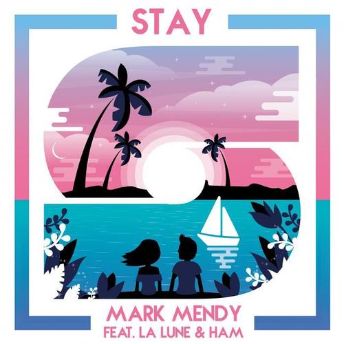 Stay (feat. La Lune & HAM)