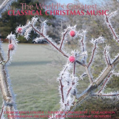 The World's Greatest Classical Christmas Music