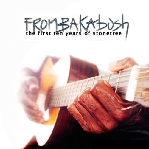 From Bakabush - the First 10 Years of Stonetree