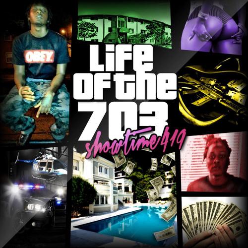 Life of the 703 (Explicit)