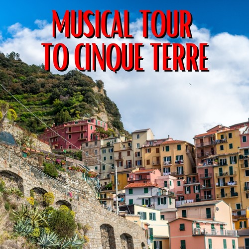 Musical Tour to Cinque Terre