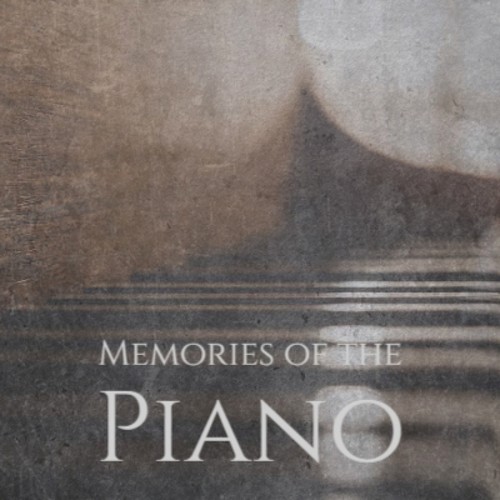 Memories of the Piano