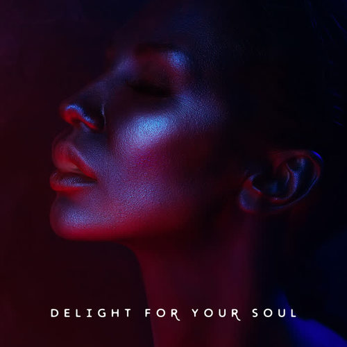 Delight for Your Soul