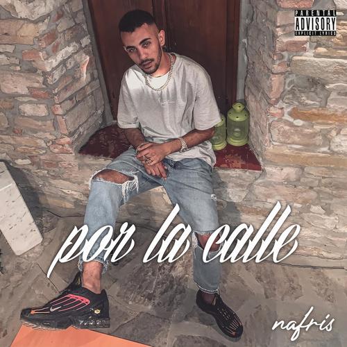 POR LA CALLE (Explicit)