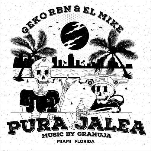 Pura Jalea (feat. El Mike) [Explicit]