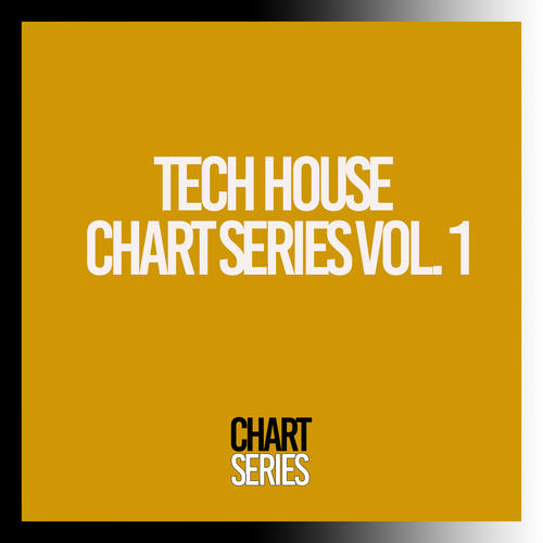 Tech House Chart Series, Vol. 1 (Explicit)