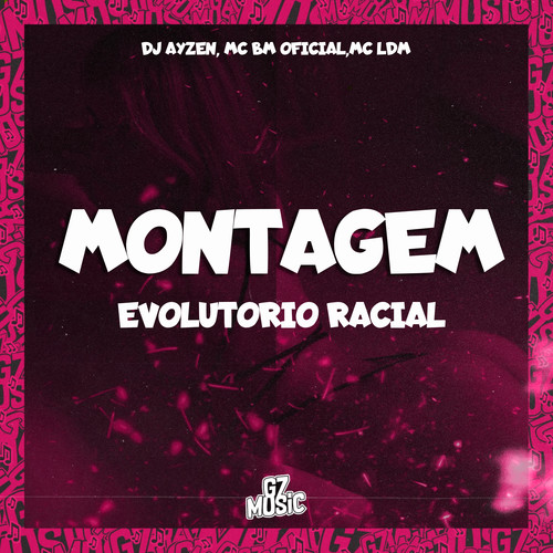 Montagem Evolutorio Racial (Explicit)