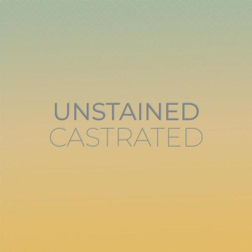 Unstained Castrated