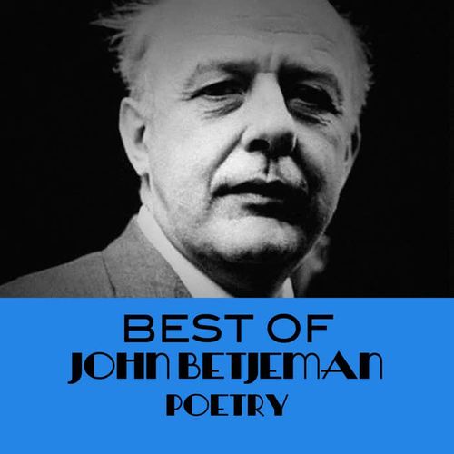 Best of John Betjeman Poetry