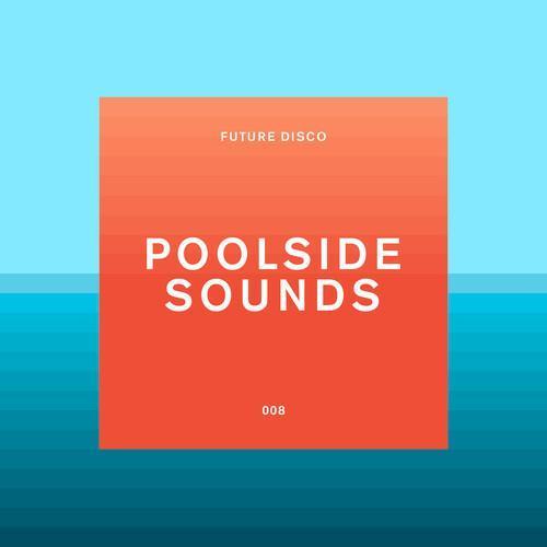 Future Disco: Poolside Sounds