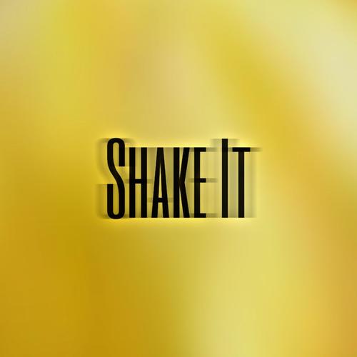 Shake it