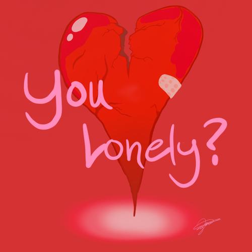 You Lonely?