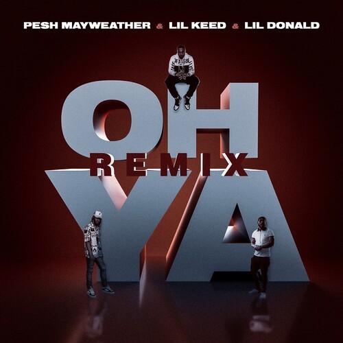 Oh Ya (Remix) [Explicit]