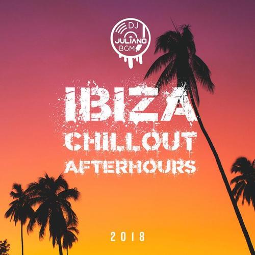 Ibiza Chillout Afterhours: 2018 Summer Playlist, Chill N’ Party All Night Long, Café Relaxation on the Beach, Music Club del Mar