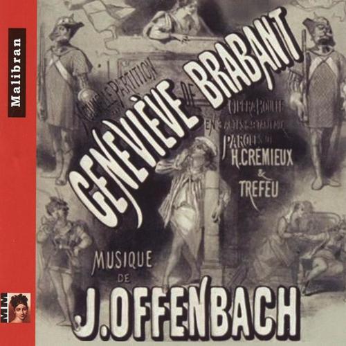 Offenbach: Geneviève de Brabant & La permission de dix heures