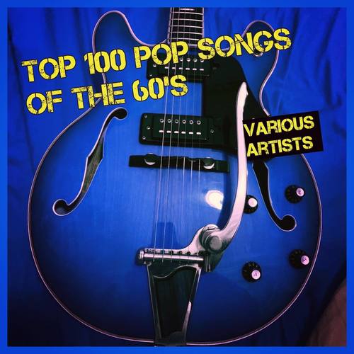 Top 100 Pop Songs of the 60's