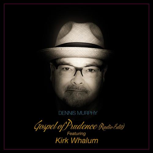 Gospel of Prudence (feat. Kirk Whalum) [Radio Edit]