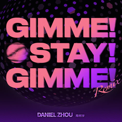 Gimme Stay Gimme Remixes