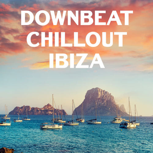 Downbeat Chillout Ibiza