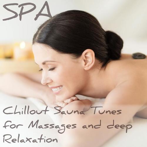 Chillout Tunes for Massages and Deep Relaxation