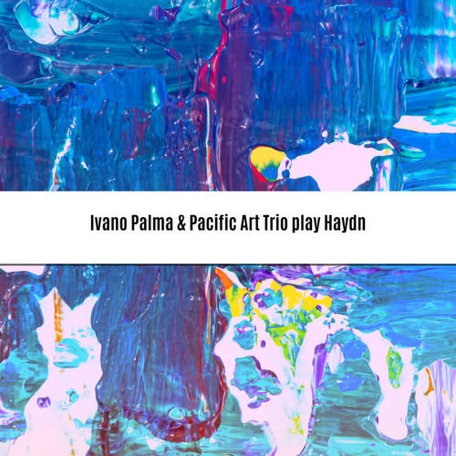 Ivano Palma & Pacific Art Trio play Haydn