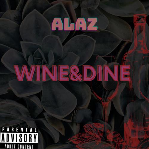 Wine & Dine (Explicit)