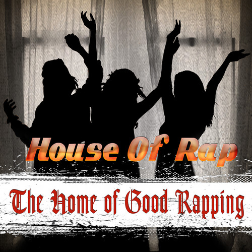 House of Rap (Explicit)