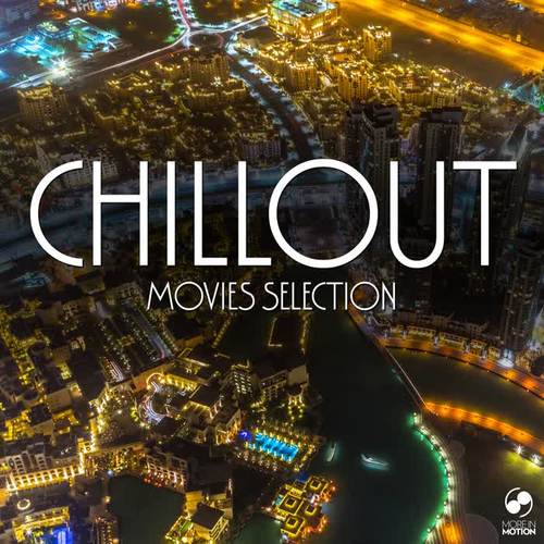 Chillout Movies Selection