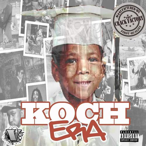 Koch Era (Explicit)